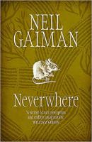 Neverwhere, by Neil Gaiman