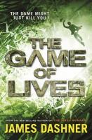 Mortality Doctrine: The Game of Lives (Book 3) / James Dashner