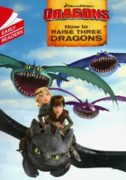 How to Raise Three Dragons (How to Train Your Dragon TV)