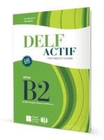 DELF ACTIF B2 TOUS PUBLICS ET SCOLAIRE+2CD