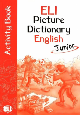 ELI Picture Dictionary English Junior Activity Book