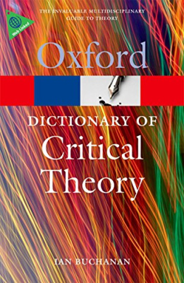 Oxford Dictionary of Critical Theory (1 Edition)