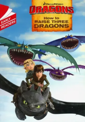 How to Raise Three Dragons (How to Train Your Dragon TV)